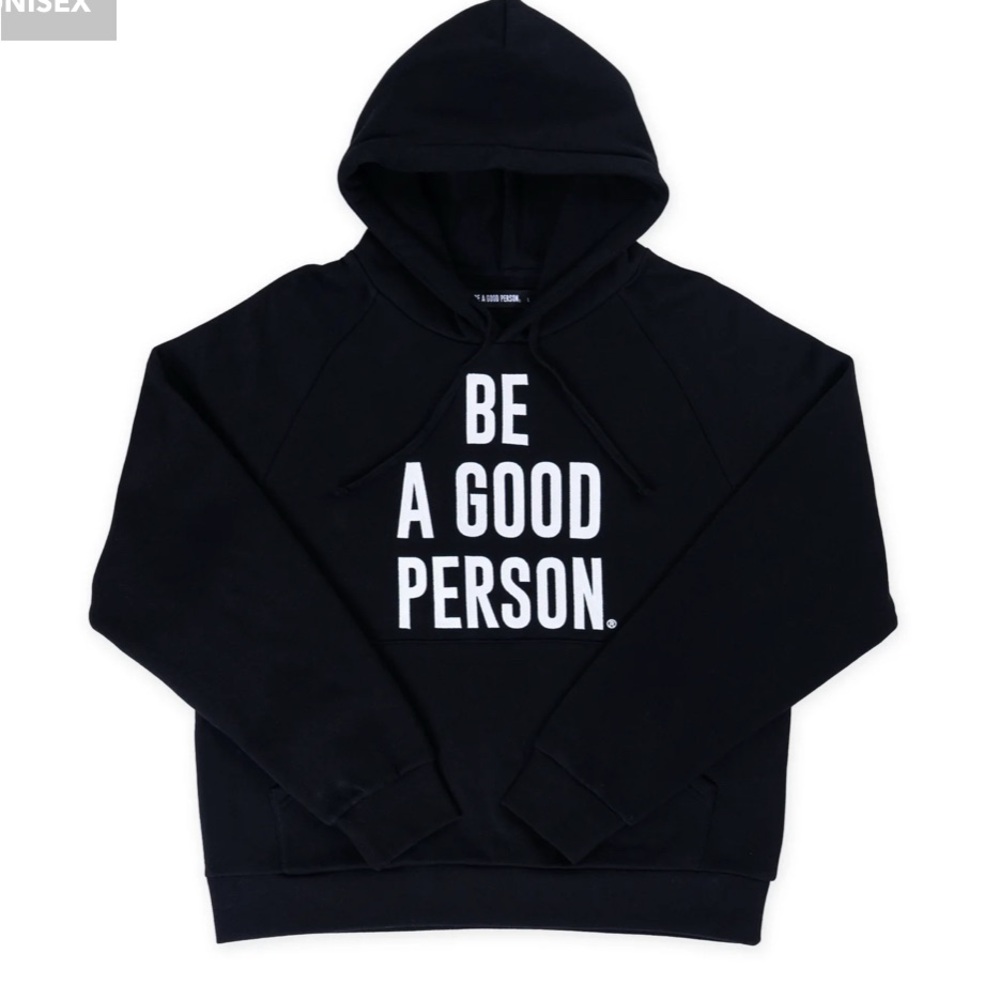 Be A Good Person black signature hoody. Brand new with tags. Unisex size Large.